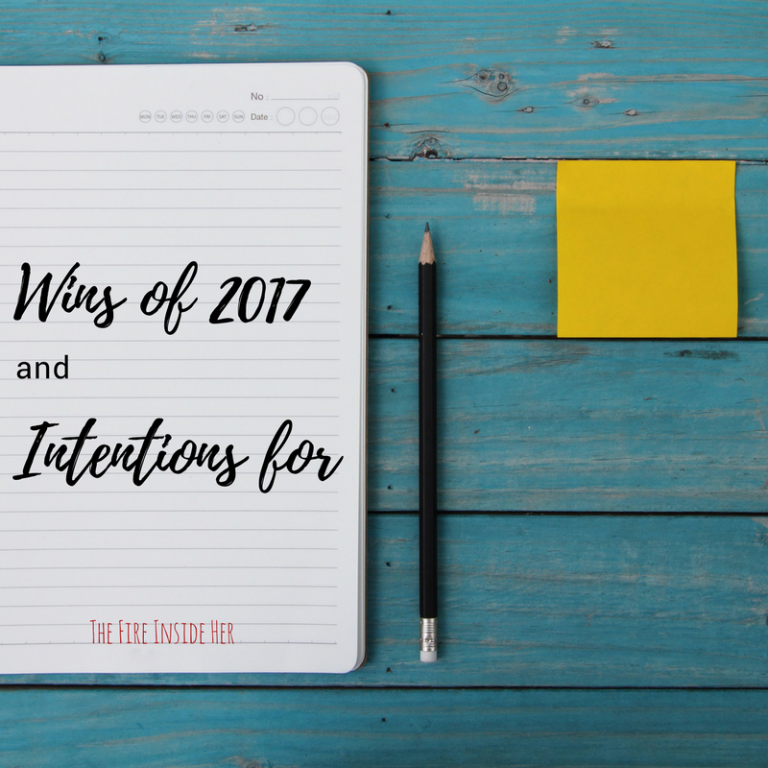 Reflecting on Wins of 2017 and Setting Intentions for 2018